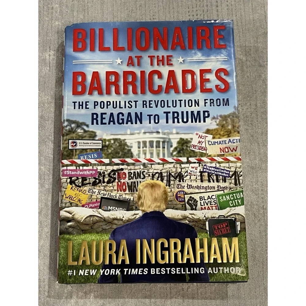 Billionaire at the Barricades by‎ Laura Ingraham HC/DJ 2017 1st Edition NEW